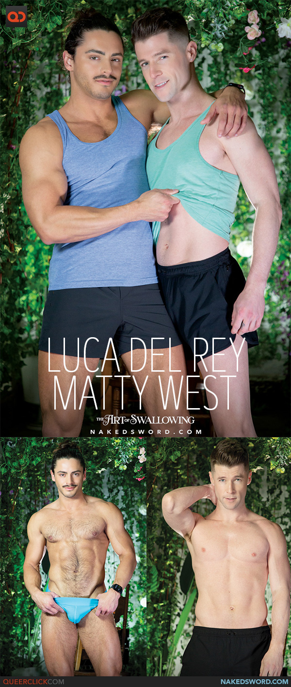 Naked Sword: Luca del Rey and Matty West - The Art of Swallowing Sc 4