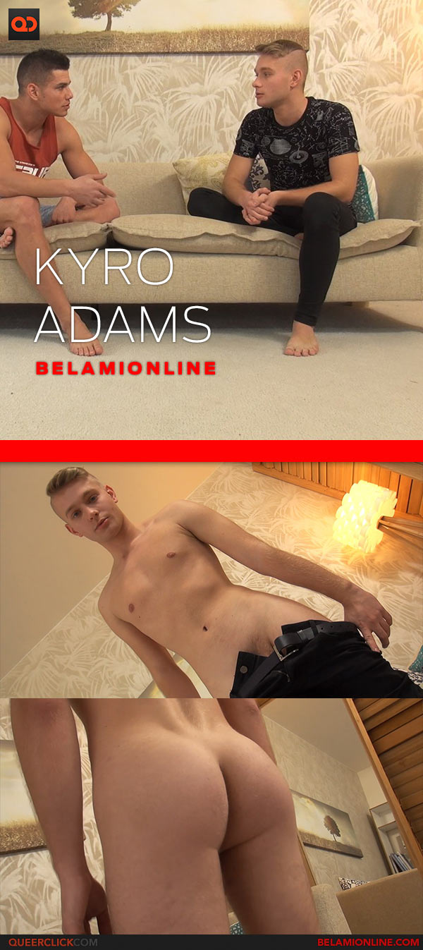 BelAmi Online: Kyro Adams - Casting