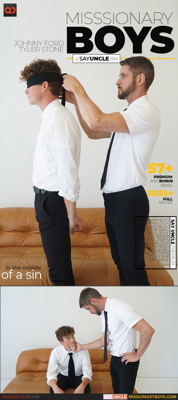 Say Uncle | Missionary Boys: Johnny Ford and Tyler Stone - In The Middle of a Sin