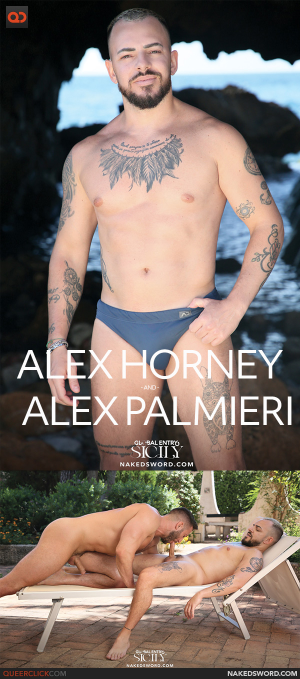 Naked Sword: Alex Horney and Alex Palmieri - Global Entry: Sicily