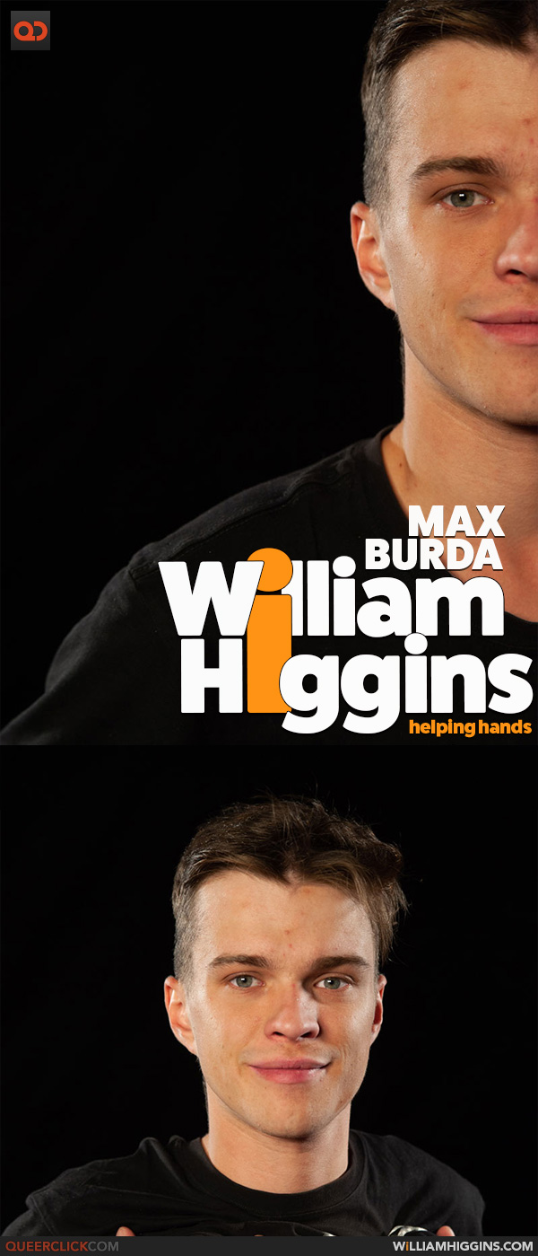 William Higgins: Max Burda