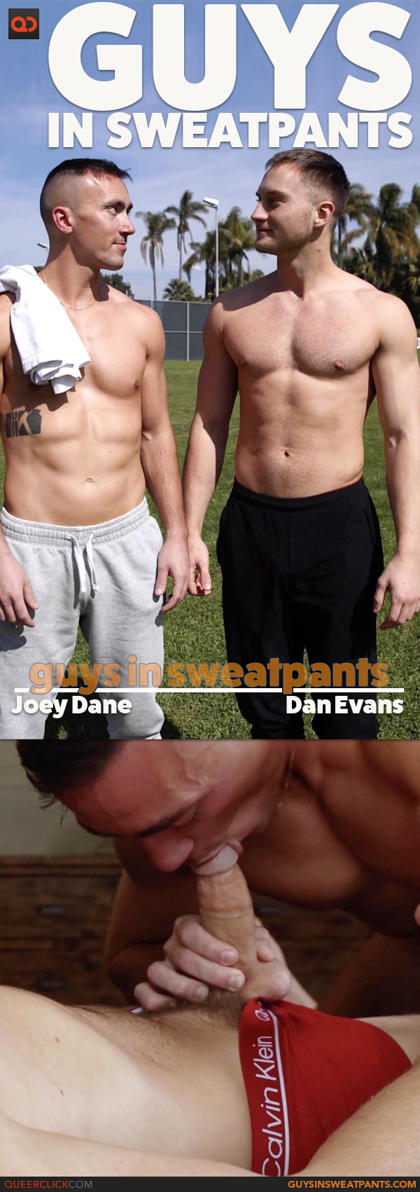 Guys in Sweatpants: Dan Evans and Joey Dane
