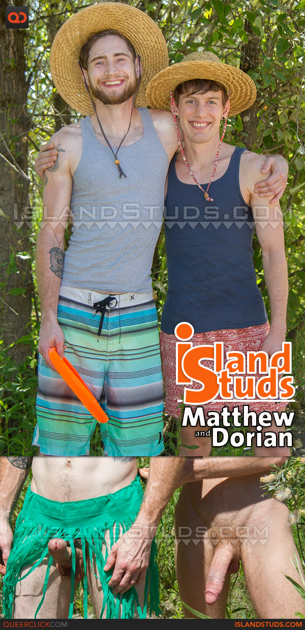 Island Studs: Matthew and Dorian