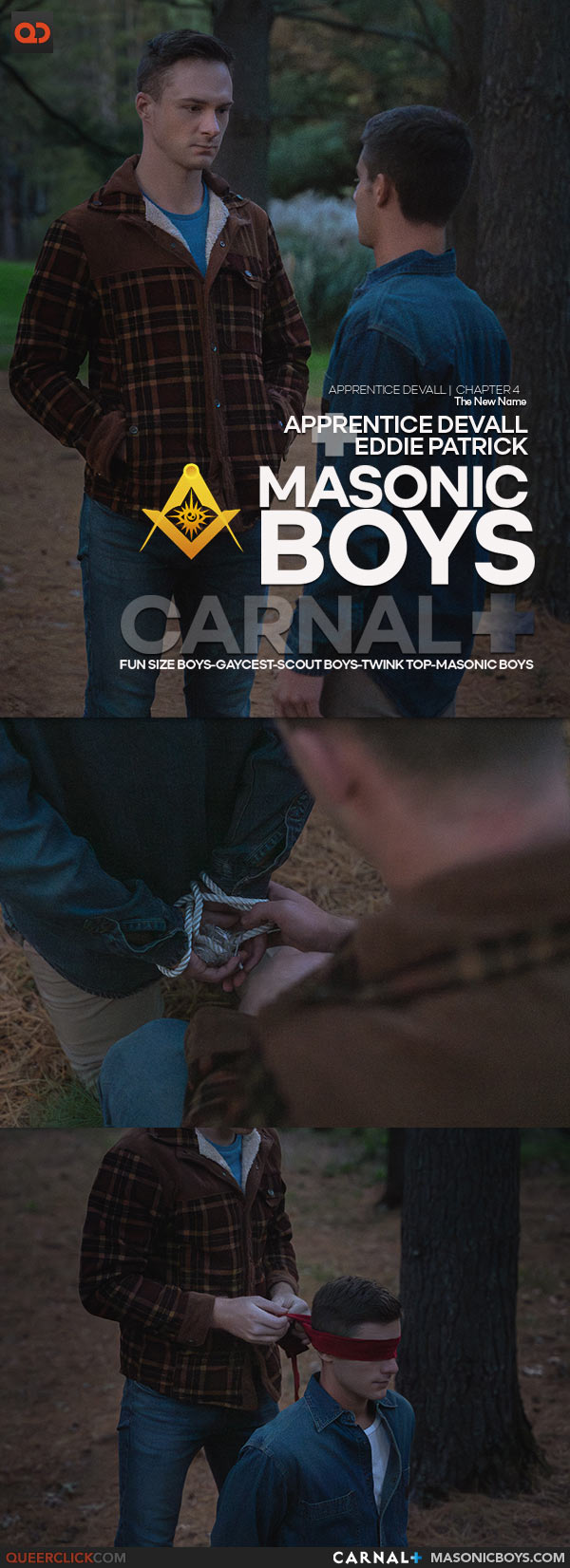 Carnal+ | MasonicBoys: Dex Devall and Eddie Patrick - Apprentice Devall, CHAPTER 4: The New Name