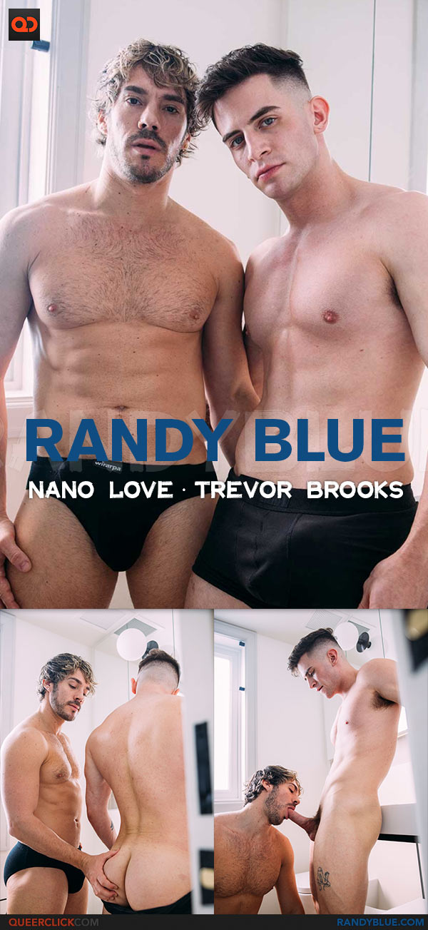 Randy Blue: Nano Love and Trevor Brooks Flip Fuck
