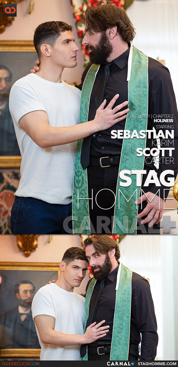 Carnal+ | Stag Homme: Scott Carter and Bastian Karim - The Clergy | Chapter 2 : Holiness