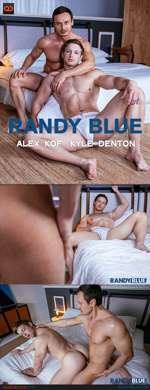 Randy Blue: Alex Kof Fucks Kyle Denton