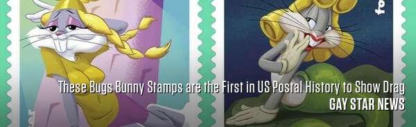 These Bugs Bunny Stamps are the First in US Postal History to Show Drag