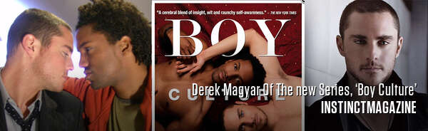 Derek Magyar Of The new Series, ‘Boy Culture’