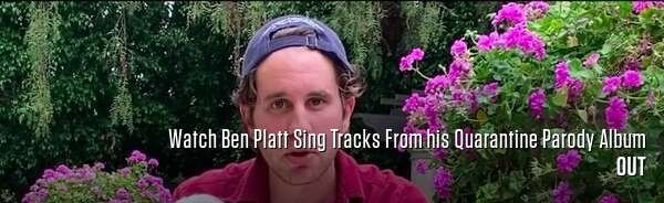 Watch Ben Platt Sing Tracks From his Quarantine Parody Album