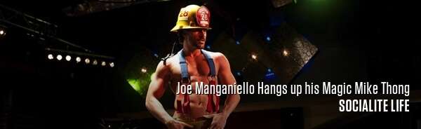 Joe Manganiello Hangs up his Magic Mike Thong