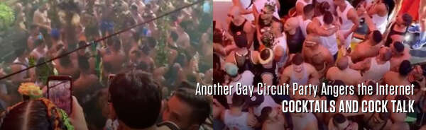 Another Gay Circuit Party Angers the Internet