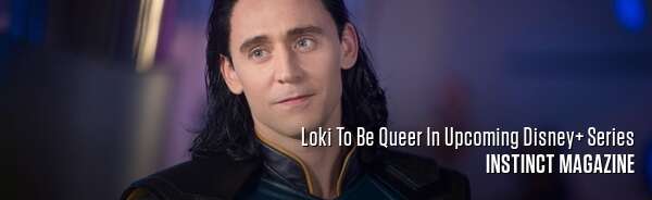 Loki To Be Queer In Upcoming Disney+ Series