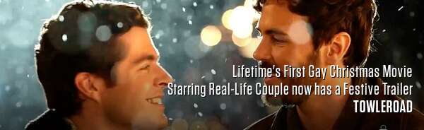 Lifetime's First Gay Christmas Movie Starring Real-Life Couple now has a Festive Trailer