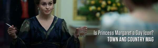 Is Princess Margaret a Gay Icon?