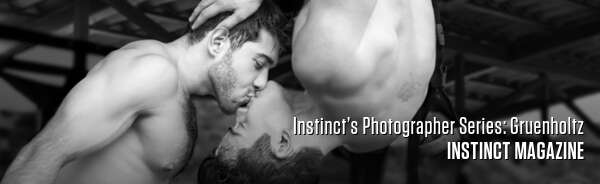 Instinct’s Photographer Series: Gruenholtz