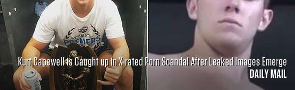 NRL star Kurt Capewell is Caught up in X-rated Porn Scandal After Leaked Images Emerge