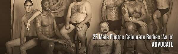 25 Male Photos Celebrate Bodies 'As Is'