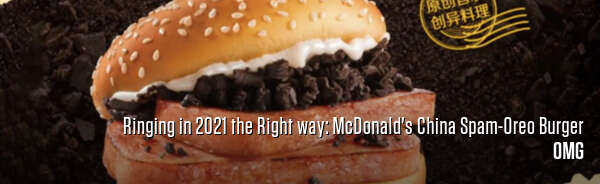 Ringing in 2021 the Right way: McDonald's China Spam-Oreo Burger