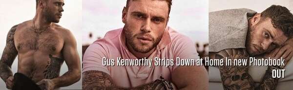 Gus Kenworthy Strips Down at Home In new Photobook
