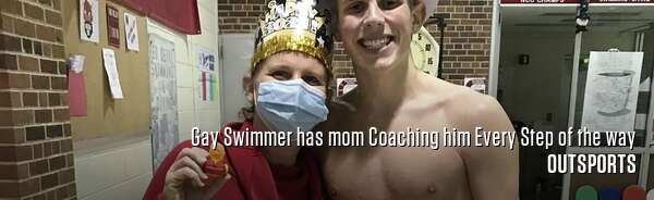 Gay Swimmer has mom Coaching him Every Step of the way