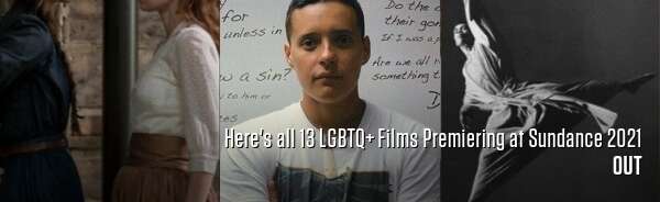 Here's all 13 LGBTQ+ Films Premiering at Sundance 2021