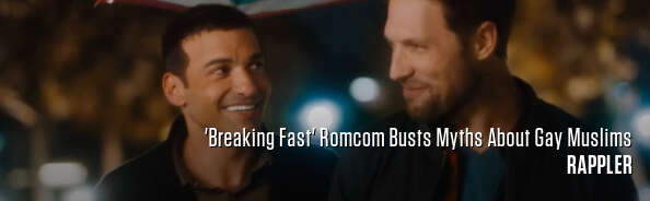 'Breaking Fast' Romcom Busts Myths About Gay Muslims