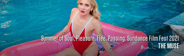 Summer of Soul, Pleasure, Flee, Passing: Sundance Film Fest 2021