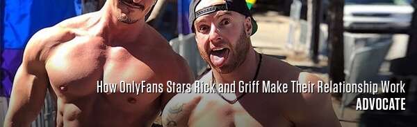How OnlyFans Stars Rick and Griff Make Their Relationship Work