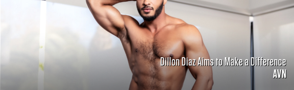 Dillon Diaz Aims to Make a Difference