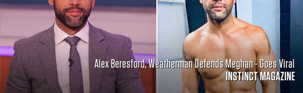 Alex Beresford, Weatherman Defends Meghan - Goes Viral