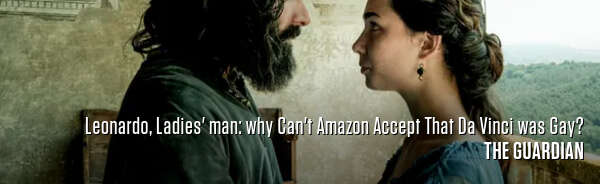 Leonardo, Ladies' man: why Can't Amazon Accept That Da Vinci was Gay?