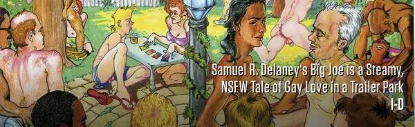 Samuel R. Delaney's Big Joe is a Steamy, NSFW Tale of Gay Love in a Trailer Park