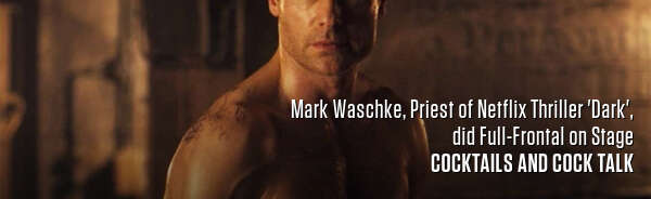 Mark Waschke, Priest of Netflix Thriller 'Dark', did Full-Frontal on Stage
