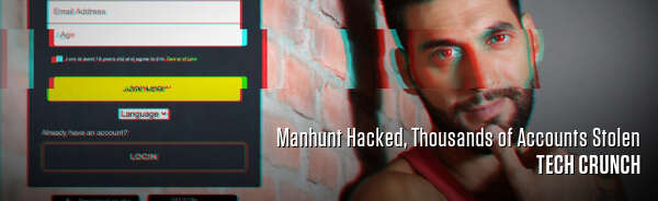 Manhunt Hacked, Thousands of Accounts Stolen
