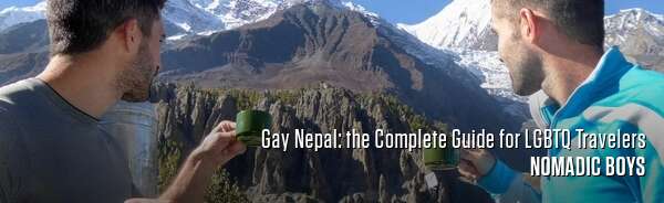 Gay Nepal: the Complete Guide for LGBTQ Travelers