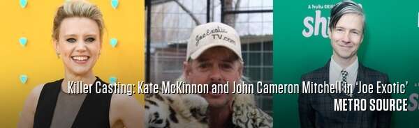 Killer Casting: Kate McKinnon and John Cameron Mitchell in ‘Joe Exotic’