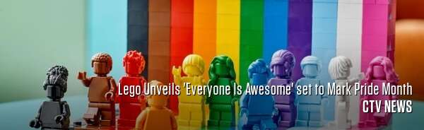 Lego Unveils 'Everyone Is Awesome' set to Mark Pride Month