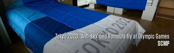 Tokyo 2020: ‘Anti-sex’ bed Rumours fly at Olympic Games