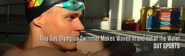 This Gay Olympics Swimmer Makes Waves in and out of the Water
