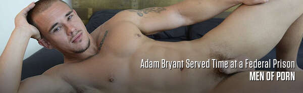 Adam Bryant Served Time at a Federal Prison