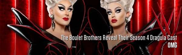 The Boulet Brothers Reveal Their Season 4 Dragula Cast