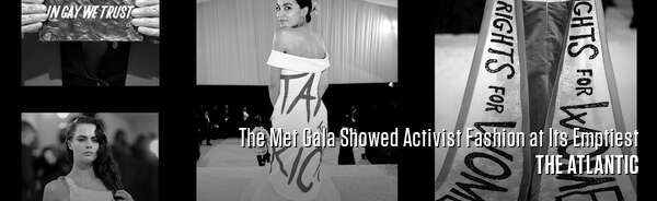 The Met Gala Showed Activist Fashion at Its Emptiest