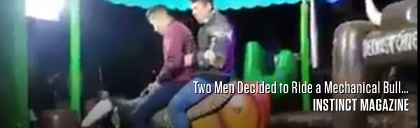 Two Men Decided to Ride a Mechanical Bull…