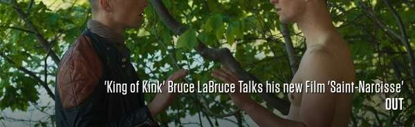 'King of Kink' Bruce LaBruce Talks his new Film 'Saint-Narcisse'