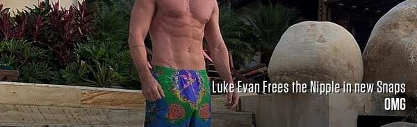 Luke Evan Frees the Nipple in new Snaps