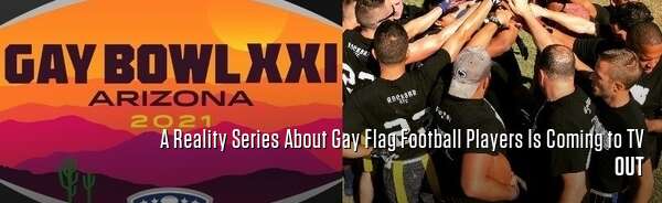 A Reality Series About Gay Flag Football Players Is Coming to TV