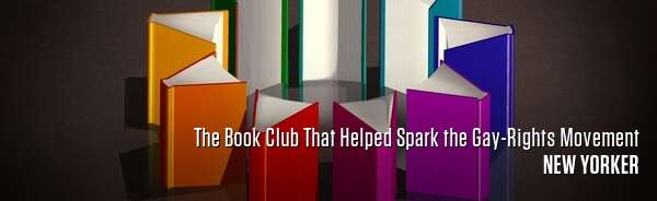 The Book Club That Helped Spark the Gay-Rights Movement