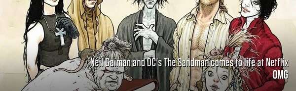 Neil Gaiman and DC's The Sandman comes to life at Netflix