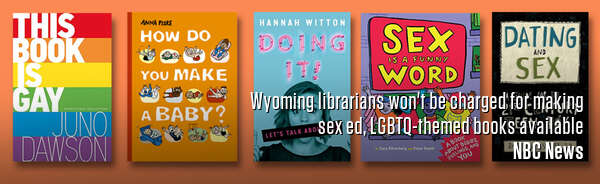 Wyoming librarians won't be charged for making sex ed, LGBTQ-themed books available
